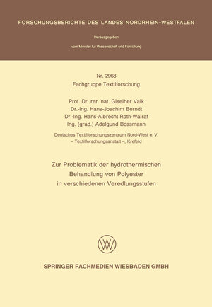 Buchcover Zur Problematik der hydrothermischen Behandlung von Polyester in verschiedenen Veredlungsstufen | Giselherr Valk | EAN 9783531029689 | ISBN 3-531-02968-1 | ISBN 978-3-531-02968-9