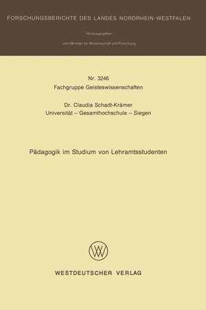 Buchcover Pädagogik im Studium von Lehramtsstudenten | Claudia Schadt-Krämer | EAN 9783531032467 | ISBN 3-531-03246-1 | ISBN 978-3-531-03246-7