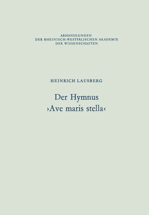 Buchcover Der Hymnus ›Ave maris stella‹ | Heinrich Lausberg | EAN 9783531050751 | ISBN 3-531-05075-3 | ISBN 978-3-531-05075-1