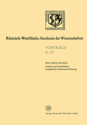Buchcover Oralität und Schriftlichkeit mongolischer Spielmanns-Dichtung | Walther Heissig | EAN 9783531073170 | ISBN 3-531-07317-6 | ISBN 978-3-531-07317-0