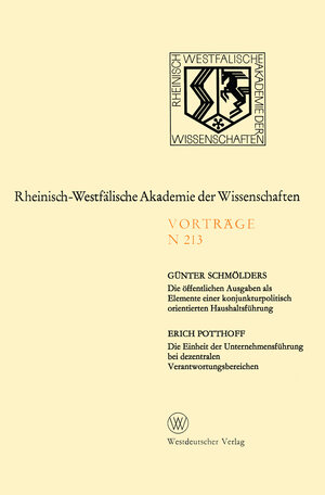 Buchcover Die öffentlichen Ausgaben als Elemente einer konjunkturpolitisch orientierten Haushaltsführung. Die Einheit der Unternehmensführung bei dezentralen Verantwortungsbereichen | Günter Schmölders | EAN 9783531082134 | ISBN 3-531-08213-2 | ISBN 978-3-531-08213-4