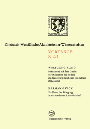 Buchcover Fortschritte auf dem Gebiet der Biochemie des Bodens im Bezung zur pflanzlichen Produktion (Übersicht). Probleme der Düngung in der modernen Landwirtschaft | Wolfgang Flaig | EAN 9783531082714 | ISBN 3-531-08271-X | ISBN 978-3-531-08271-4