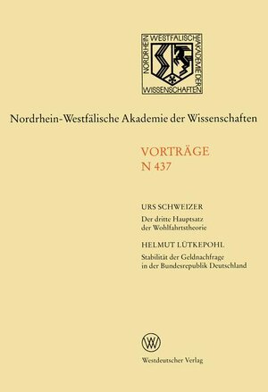 Buchcover Der dritte Hauptsatz der Wohlfahrttheorie. - Lütkepohl, Helmut: Stabilität der Geldnachfrage in der Bundesrepublik Deutschland | Urs Schweizer | EAN 9783531084374 | ISBN 3-531-08437-2 | ISBN 978-3-531-08437-4