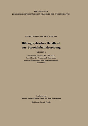 Buchcover Bibliographisches Handbuch zur Sprachinhaltsforschung | Helmut Gipper | EAN 9783531098739 | ISBN 3-531-09873-X | ISBN 978-3-531-09873-9