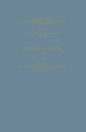 Buchcover Kölner Papyri | Bärbel Kramer | EAN 9783531099118 | ISBN 3-531-09911-6 | ISBN 978-3-531-09911-8