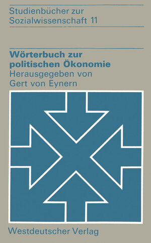 Buchcover Wörterbuch zur politischen Ökonomie  | EAN 9783531111483 | ISBN 3-531-11148-5 | ISBN 978-3-531-11148-3