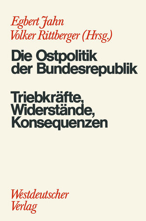 Buchcover Die Ostpolitik der BRD | Egbert Jahn | EAN 9783531112701 | ISBN 3-531-11270-8 | ISBN 978-3-531-11270-1