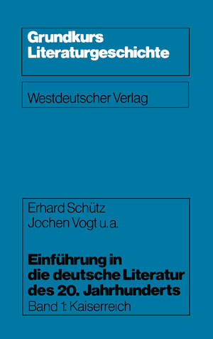 Buchcover Einführung in die deutsche Literatur des 20. Jahrhunderts | Erhard Schütz | EAN 9783531114118 | ISBN 3-531-11411-5 | ISBN 978-3-531-11411-8