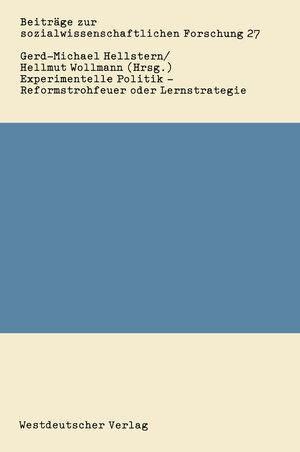 Buchcover Experimentelle Politik — Reformstrohfeuer oder Lernstrategie  | EAN 9783531115832 | ISBN 3-531-11583-9 | ISBN 978-3-531-11583-2