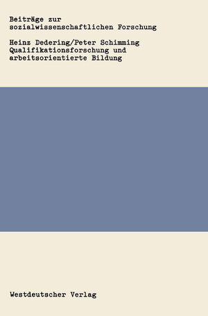 Buchcover Qualifikationsforschung und arbeitsorientierte Bildung | Heinz Dedering | EAN 9783531117256 | ISBN 3-531-11725-4 | ISBN 978-3-531-11725-6