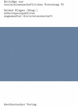 Buchcover Arbeitsperspektiven angewandter Sozialwissenschaft  | EAN 9783531117287 | ISBN 3-531-11728-9 | ISBN 978-3-531-11728-7