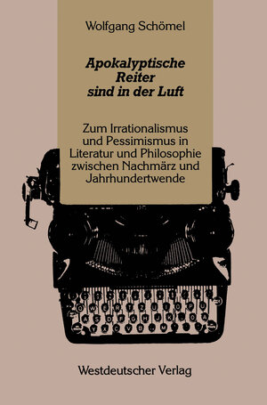 Buchcover Apokalyptische Reiter sind in der Luft | Wolfgang Schömel | EAN 9783531117430 | ISBN 3-531-11743-2 | ISBN 978-3-531-11743-0