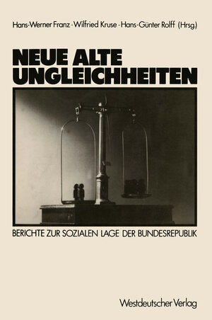 Buchcover Neue alte Ungleichheiten | Hans-Werner Franz | EAN 9783531118185 | ISBN 3-531-11818-8 | ISBN 978-3-531-11818-5