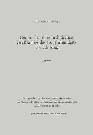 Buchcover Denkmäler eines hethitischen Grosskönigs des 13. Jahrhunderts vor Christus | Kurt Bittel | EAN 9783531119540 | ISBN 3-531-11954-0 | ISBN 978-3-531-11954-0