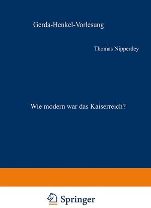 Buchcover Wie modern war das Kaiserreich? | Thomas Nipperdey | EAN 9783531119588 | ISBN 3-531-11958-3 | ISBN 978-3-531-11958-8