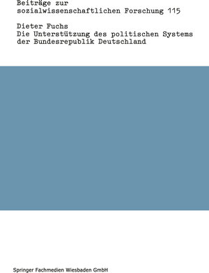 Buchcover Die Unterstützung des politischen Systems der Bundesrepublik Deutschland | Dieter Fuchs | EAN 9783531120911 | ISBN 3-531-12091-3 | ISBN 978-3-531-12091-1