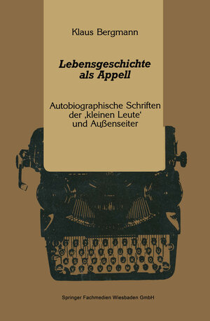 Buchcover Lebensgeschichte als Appell | Klaus Bergmann | EAN 9783531121529 | ISBN 3-531-12152-9 | ISBN 978-3-531-12152-9