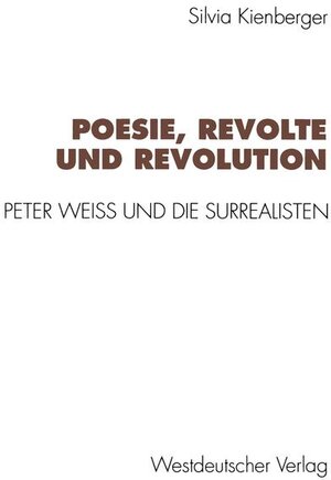Buchcover Poesie, Revolte und Revolution | Silvia Kienberger | EAN 9783531123806 | ISBN 3-531-12380-7 | ISBN 978-3-531-12380-6