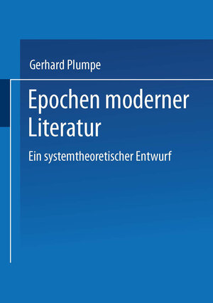 Buchcover Epochen moderner Literatur | Gerhard Plumpe | EAN 9783531125275 | ISBN 3-531-12527-3 | ISBN 978-3-531-12527-5