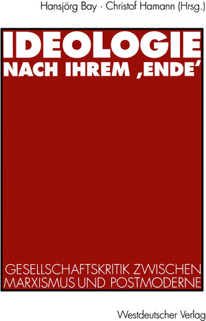 Buchcover Ideologie nach ihrem ‚Ende‘  | EAN 9783531126265 | ISBN 3-531-12626-1 | ISBN 978-3-531-12626-5