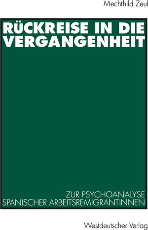 Buchcover Rückreise in die Vergangenheit | Mechthild Zeul | EAN 9783531126876 | ISBN 3-531-12687-3 | ISBN 978-3-531-12687-6