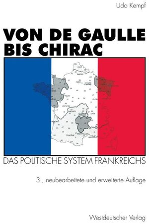 Von de Gaulle bis Chirac: Das politische System Frankreichs