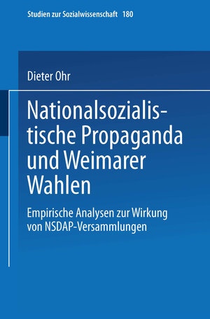 Buchcover Nationalsozialistische Propaganda und Weimarer Wahlen | Dieter Ohr | EAN 9783531130064 | ISBN 3-531-13006-4 | ISBN 978-3-531-13006-4