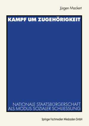 Buchcover Kampf um Zugehörigkeit | Jürgen Mackert | EAN 9783531133614 | ISBN 3-531-13361-6 | ISBN 978-3-531-13361-4