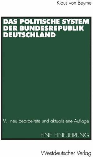 Buchcover Das Politische System der Bundesrepublik Deutschland | Klaus von Beyme | EAN 9783531134260 | ISBN 3-531-13426-4 | ISBN 978-3-531-13426-0