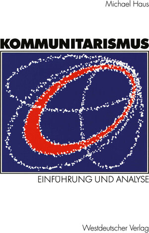 Kommunitarismus: Einführung und Analyse