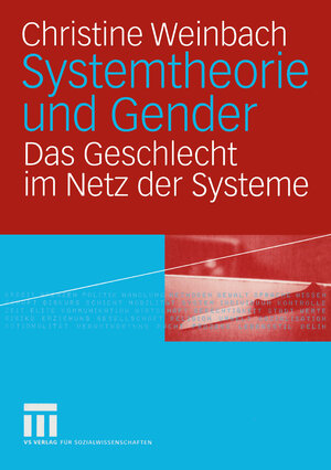 Buchcover Systemtheorie und Gender | Christine Weinbach | EAN 9783531141787 | ISBN 3-531-14178-3 | ISBN 978-3-531-14178-7