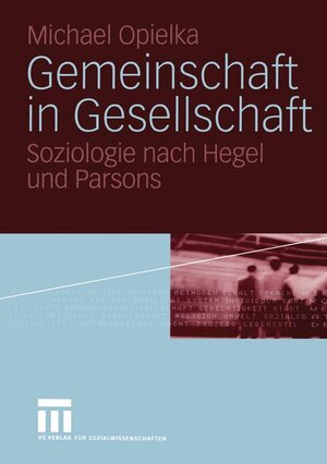 Buchcover Gemeinschaft in Gesellschaft | Michael Opielka | EAN 9783531142258 | ISBN 3-531-14225-9 | ISBN 978-3-531-14225-8