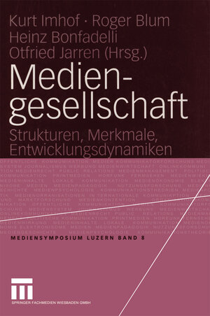 Buchcover Mediengesellschaft  | EAN 9783531143729 | ISBN 3-531-14372-7 | ISBN 978-3-531-14372-9