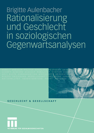 Buchcover Rationalisierung und Geschlecht in soziologischen Gegenwartsanalysen | Brigitte Aulenbacher | EAN 9783531145310 | ISBN 3-531-14531-2 | ISBN 978-3-531-14531-0