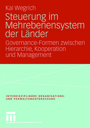 Buchcover Steuerung im Mehrebenensystem der Länder | Kai Wegrich | EAN 9783531146102 | ISBN 3-531-14610-6 | ISBN 978-3-531-14610-2