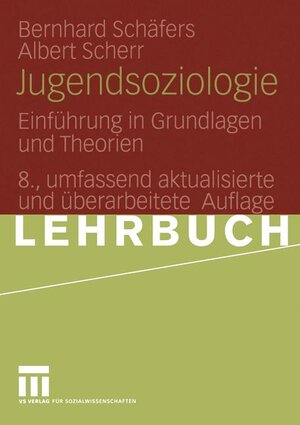 Jugendsoziologie: Einführung in Grundlagen und Theorien