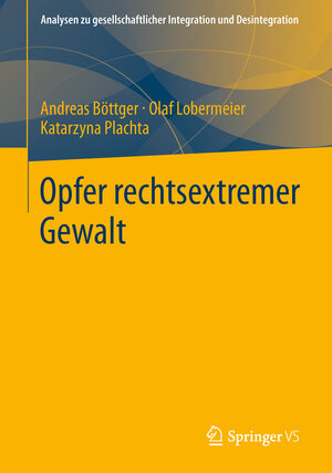Buchcover Opfer rechtsextremer Gewalt | Andreas Böttger | EAN 9783531146928 | ISBN 3-531-14692-0 | ISBN 978-3-531-14692-8