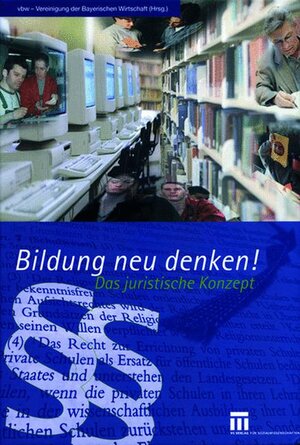 Buchcover Bildung neu denken! Das juristische Konzept | Christof Prechtl | EAN 9783531148250 | ISBN 3-531-14825-7 | ISBN 978-3-531-14825-0