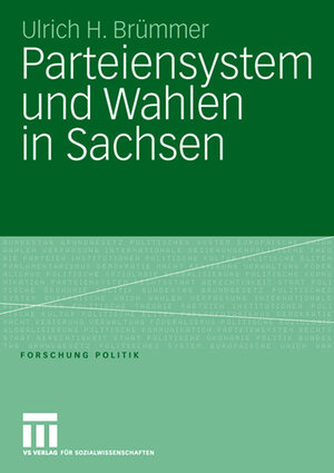 Buchcover Parteiensystem und Wahlen in Sachsen | Ulrich H. Brümmer | EAN 9783531148359 | ISBN 3-531-14835-4 | ISBN 978-3-531-14835-9