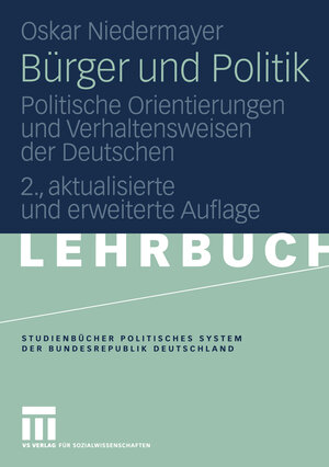 Buchcover Bürger und Politik | Oskar Niedermayer | EAN 9783531148458 | ISBN 3-531-14845-1 | ISBN 978-3-531-14845-8