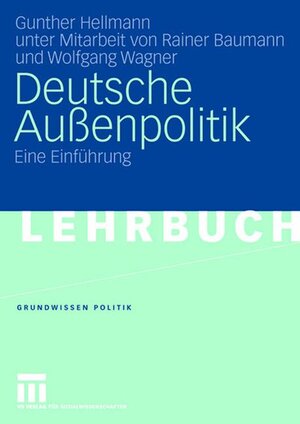 Buchcover Deutsche Außenpolitik | Gunther Hellmann | EAN 9783531149066 | ISBN 3-531-14906-7 | ISBN 978-3-531-14906-6