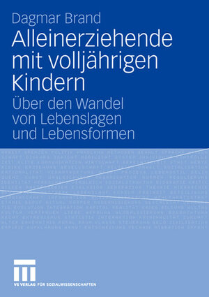 Buchcover Alleinerziehende mit volljährigen Kindern | Dagmar Brand | EAN 9783531149424 | ISBN 3-531-14942-3 | ISBN 978-3-531-14942-4