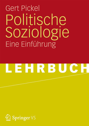 Buchcover Politische Soziologie | Gert Pickel | EAN 9783531150505 | ISBN 3-531-15050-2 | ISBN 978-3-531-15050-5