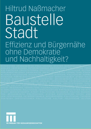 Buchcover Baustelle Stadt | Hiltrud Nassmacher | EAN 9783531152479 | ISBN 3-531-15247-5 | ISBN 978-3-531-15247-9