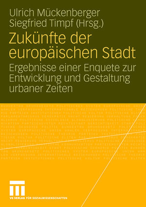 Buchcover Zukünfte der europäischen Stadt  | EAN 9783531155005 | ISBN 3-531-15500-8 | ISBN 978-3-531-15500-5