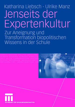 Buchcover Jenseits der Expertenkultur | Katharina Liebsch | EAN 9783531155111 | ISBN 3-531-15511-3 | ISBN 978-3-531-15511-1