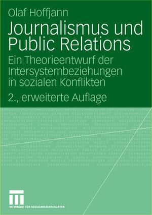 Buchcover Journalismus und Public Relations | Olaf Hoffjann | EAN 9783531155302 | ISBN 3-531-15530-X | ISBN 978-3-531-15530-2