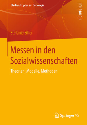 Buchcover Messen in den Sozialwissenschaften | Stefanie Eifler | EAN 9783531155517 | ISBN 3-531-15551-2 | ISBN 978-3-531-15551-7