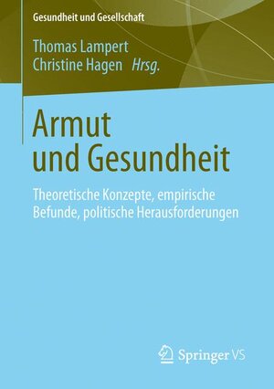 Buchcover Armut und Gesundheit  | EAN 9783531156132 | ISBN 3-531-15613-6 | ISBN 978-3-531-15613-2