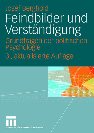 Buchcover Feindbilder und Verständigung | Josef Berghold | EAN 9783531156286 | ISBN 3-531-15628-4 | ISBN 978-3-531-15628-6